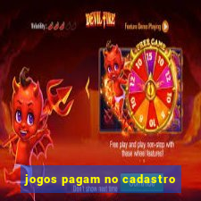 jogos pagam no cadastro